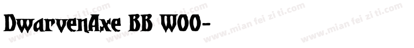 DwarvenAxe BB W00字体转换